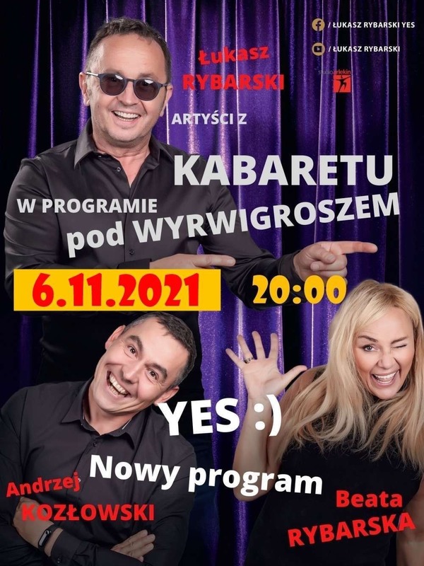 Łukasz Rybarski YES:) i artyści z Kabaretu pod Wyrwigroszem