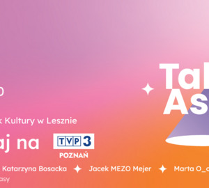 W niedzielę występy TalentAsów z Leszna! Nie przegapcie tego!